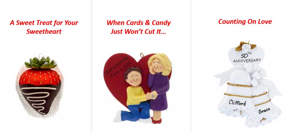Browse Valentine's Day ornaments for memorable and adorable gifts for loved ones! | OrnamentShop.com